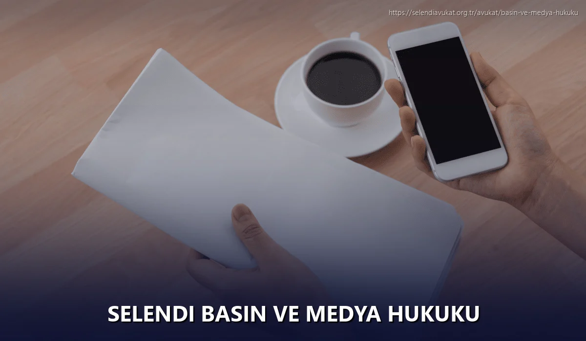 Selendi Basın ve Medya Hukuku