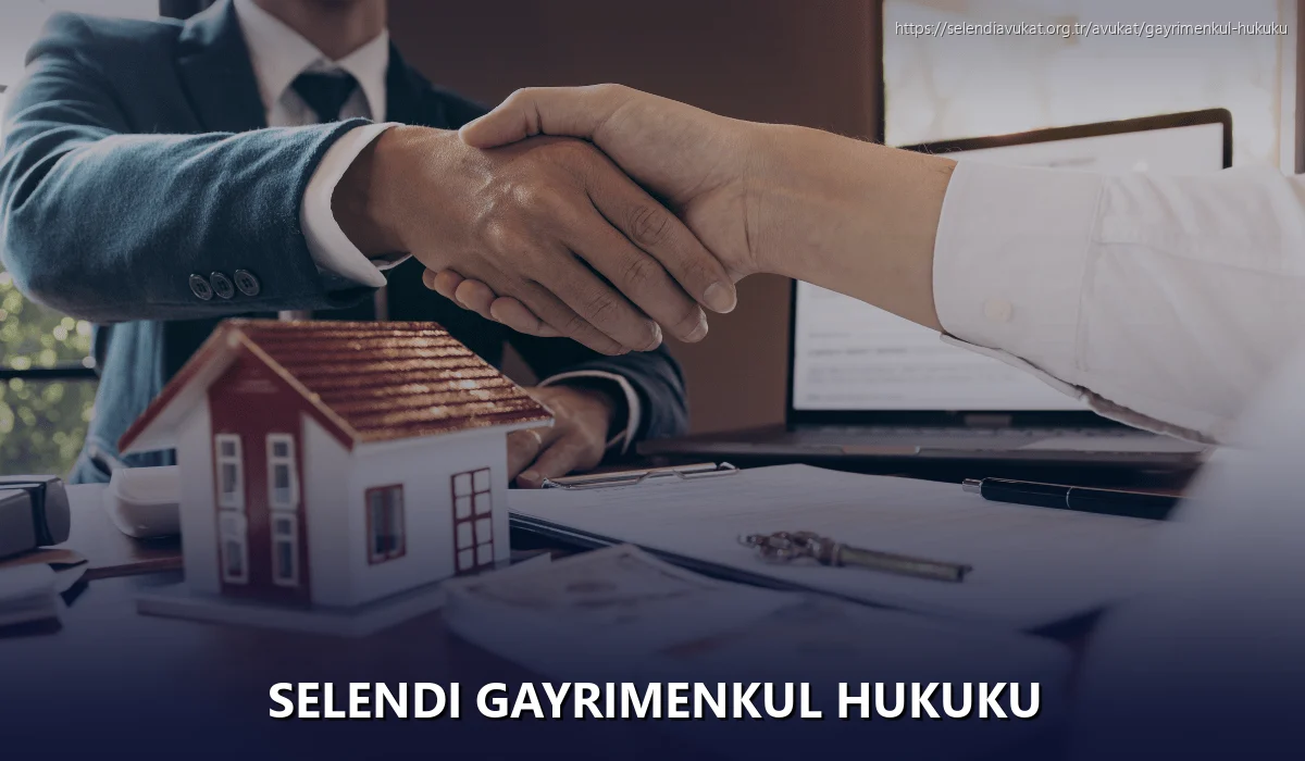 Selendi Gayrimenkul Hukuku