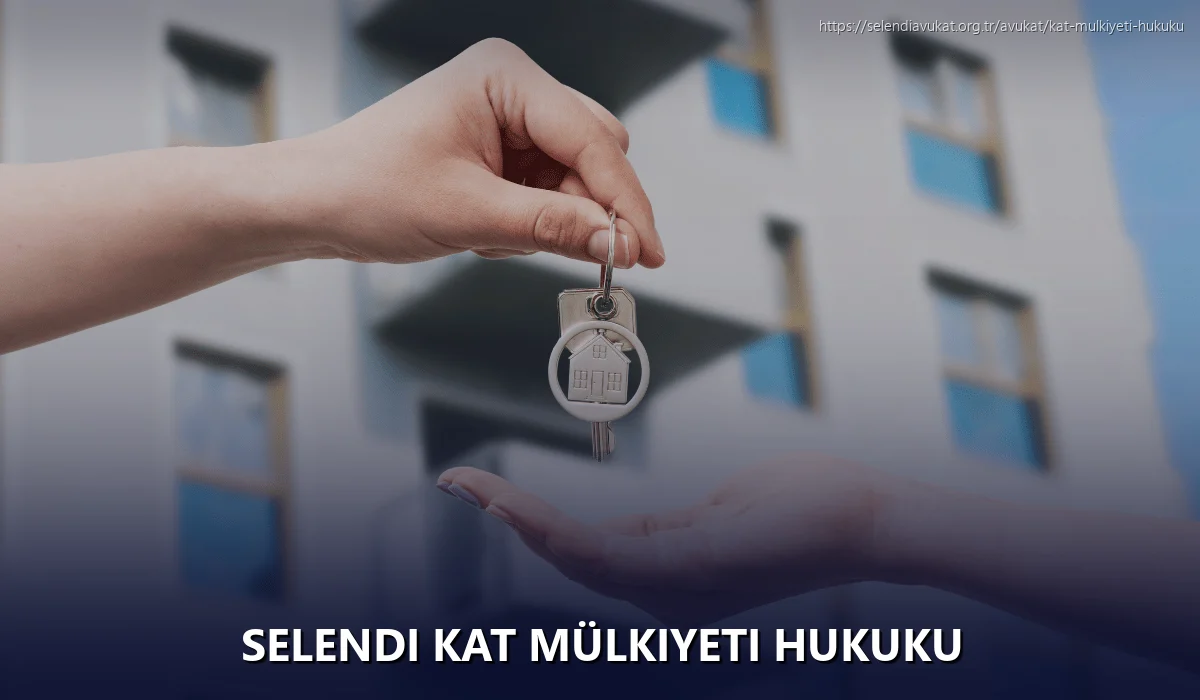 Selendi Kat Mülkiyeti Hukuku