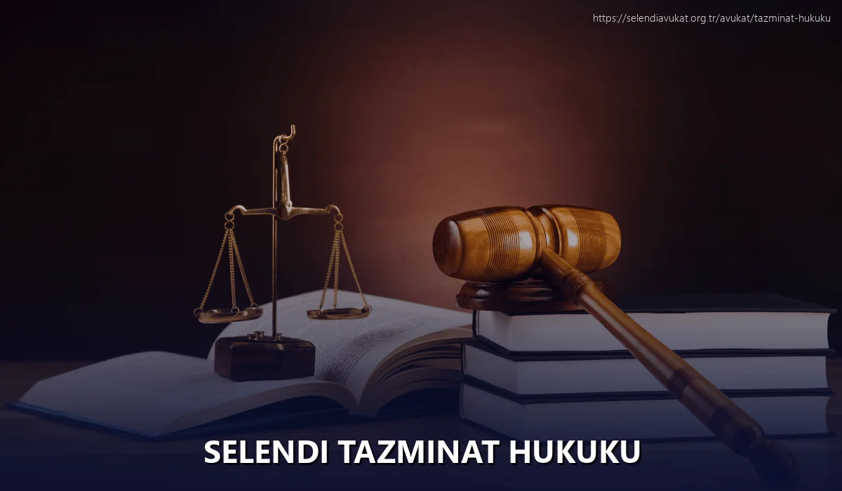 Selendi Tazminat Hukuku