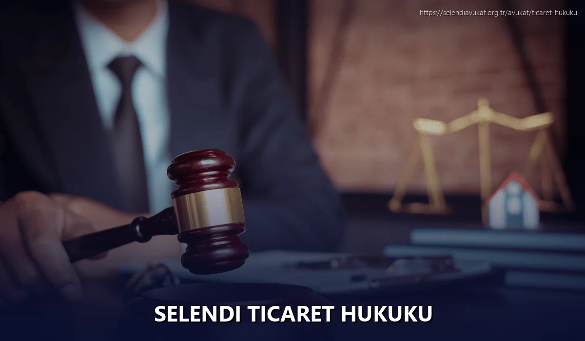 Selendi Ticaret Hukuku